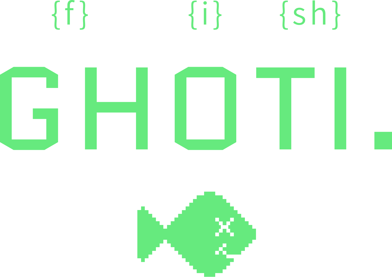 In green, the text 'GHOTI.' Above the letters GH, in brackets is the letter F.  Above the letter O, in brackets is the letter I.  Above the letters TI, in brackets are the letters SH.  Below the text 'GHOTI' is a pixelated fish with an X for an eye and has a smiley face.